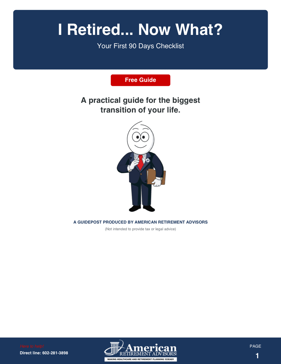 I Retired... Now What? - Your First 90 Days guide cover