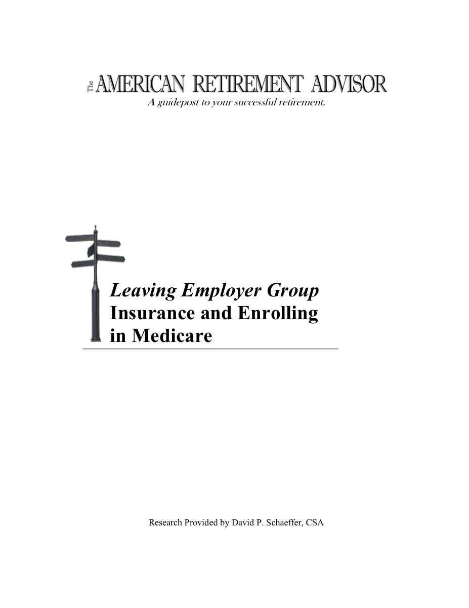 Leaving Employer Group Insurance and Enrolling in Medicare guide cover - American Retirement Advisors